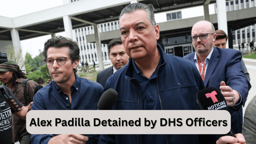 alex padilla detained by dhs officers during heated los angeles event