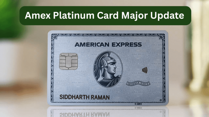 amex platinum card announces major update with premium travel and dining perks