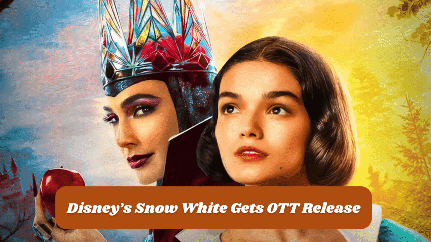 disney’s snow white gets ott release as box office numbers disappoint