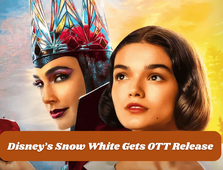 disney’s snow white gets ott release as box office numbers disappoint disney’s snow white gets ott release as box office numbers disappoint