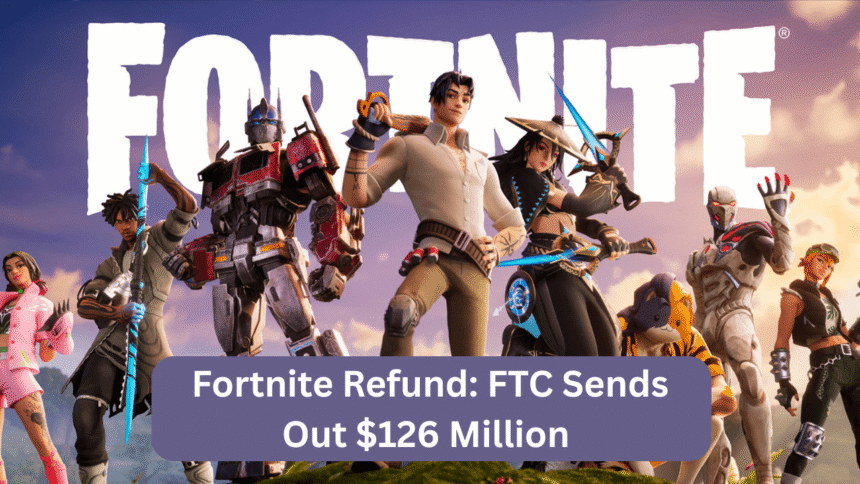 fortnite refund ftc sends out $126 million to players affected by unwanted charges