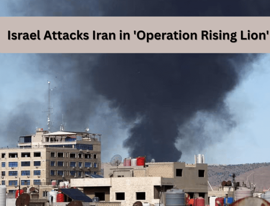 israel attacks iran's underground nuclear facilities in operation rising lion israel attacks iran's underground nuclear facilities in operation rising lion