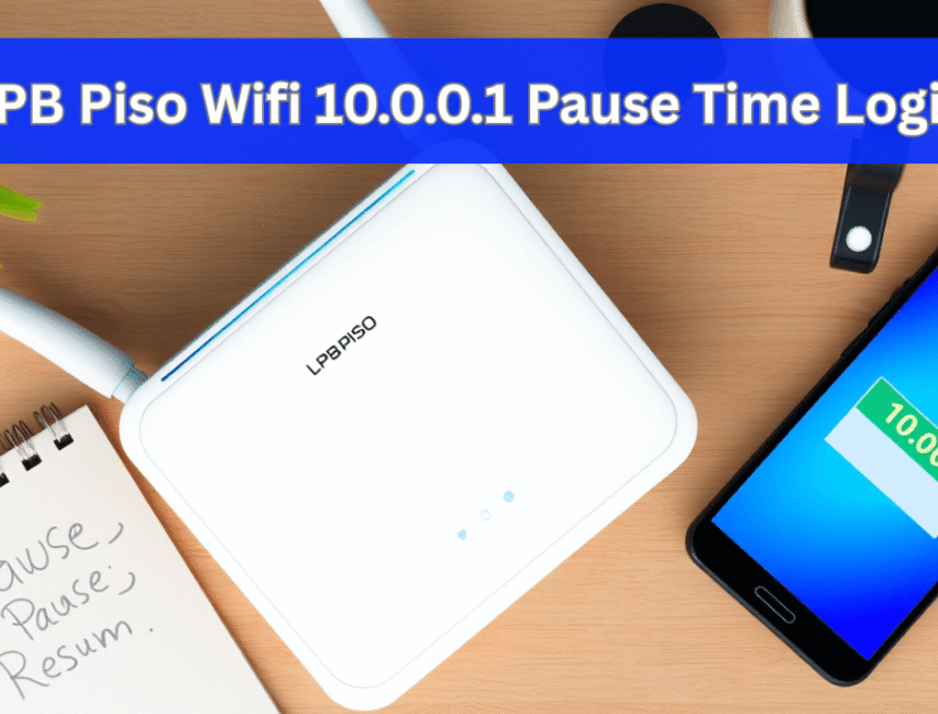 lpb piso wifi 10.0.0.1 pause time login tips to pause & resume sessions lpb piso wifi 10.0.0.1 pause time login tips to pause & resume sessions