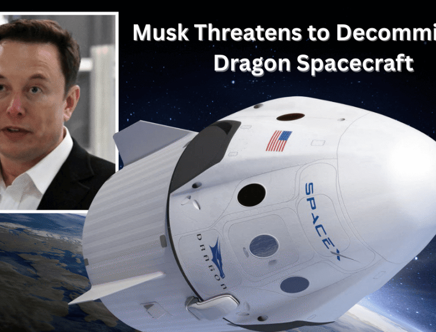 musk-threatens-to-decommission-dragon-spacecraft-amid-trump-contract-dispute Musk Threatens to Decommission
