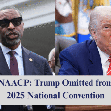 naacp ends century‑long tradition trump omitted from 2025 national convention