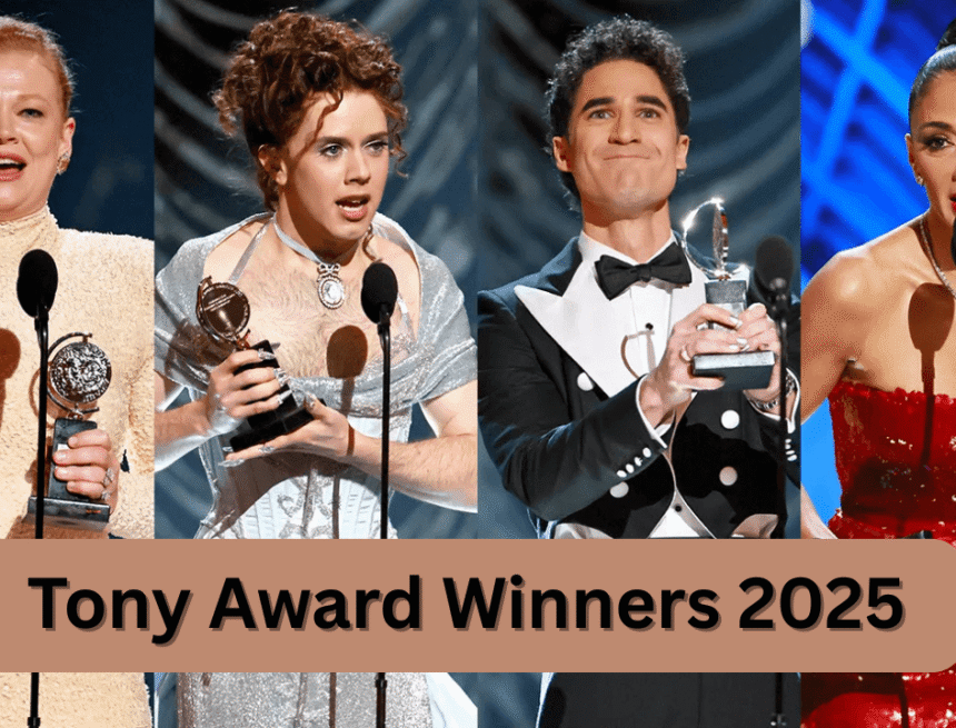 tony winners 2025 list nicole scherzinger, darren criss among top honorees tony winners 2025 list nicole scherzinger, darren criss among top honorees